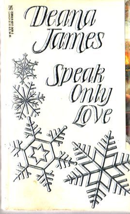Speak Only Love (Regency Duo, #1)