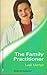 The Family Practitioner (Harlequin Medical Romance 102)