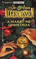 A Marry-Me Christmas (Silhouette Yours Truly, #34)
