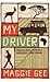 My Driver by Maggie Gee