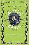 Hijo de bruja by Gregory Maguire