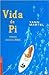 Vida de Pi by Yann Martel