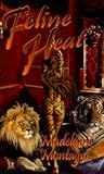 Feline Heat by Madelaine Montague