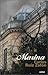 Marina by Carlos Ruiz Zafón Marina by Carlos Ruiz Zafón