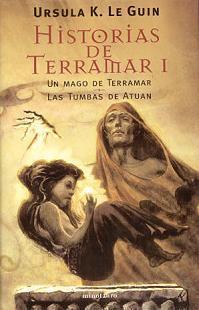 Portada de Historias de Terramar I: Un mago en Terramar / Las Tumbas de Atuan, de Ursula K. Le Guin