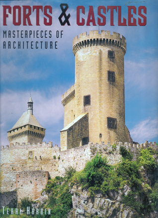 Forts and Castles: Masterpieces of Architecture (Hardcover)