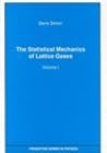 The Statistical Mechanics of Lattice Gases, Vol. I The Statistical Mechanics of Lattice Gases, Vol. I