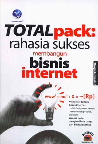Total Pack: Rahasia Sukses Membangun Bisnis Internet (Paperback)