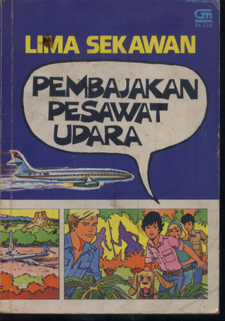 Lima Sekawan:Pembajakan Pesawat Udara (13)