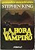 La hora del vampiro by Stephen  King