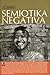 Semiotika Negativa