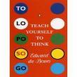Teach Yourself to Think (Hardcover)