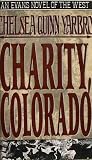Charity, Colorado (Charity, Colorado, #2) Charity, Colorado (Charity, Colorado, #2)