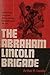 The Abraham Lincoln Brigade by Arthur H. Landis