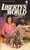 Liberty's World by Lee Killough