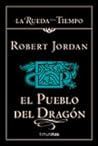 El pueblo del dragón (La Rueda Del Tiempo, #6)