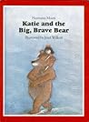 Katie and the Big, Brave Bear