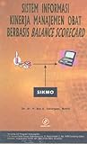 Sistem Informasi Kinerja Manajemen Obat Berbasis Balance Scoredcard Sistem Informasi Kinerja Manajemen Obat Berbasis Balance Scoredcard