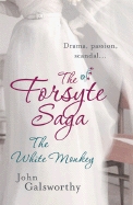 The White Monkey (The Forsyte Chronicles, #4)