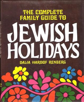 Complete Family Guide to Jewish Holidays (Hardcover)
