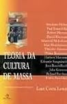 Teoria Da Cultura De Massa