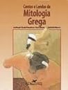 Contos e Lendas da Mitologia Grega Contos e Lendas da Mitologia Grega