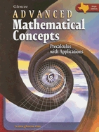 Advanced Mathematical Concepts: Precalculus with Application (Hardcover)