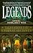 Legends by Margaret Weis