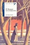El bosque de los ...
