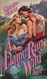 A Flame Run Wild