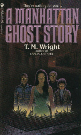A Manhattan Ghost Story By T M Wright