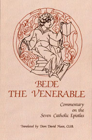 The Commentary on the Seven Catholic Epistles of Bede the Venerable (Cistercian Studies Series, #82))