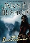 Belladonna by Anne Bishop