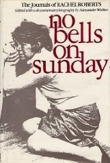 No Bells on Sunday: The Journals of Rachel Roberts (Paperback)
