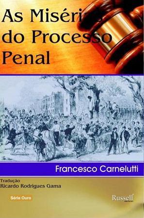 As Misérias do Processo Penal