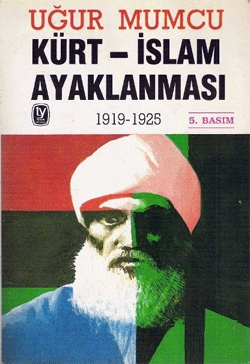 Kürt - İslam Ayaklanması 1919-1925 (Paperback)