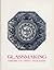 Glassmaking: America's First Industry