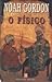 O Físico by Noah Gordon