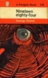 Nineteen Eighty-four by George Orwell
