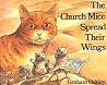 The Church Mice Spread Their Wings The Church Mice Spread Their Wings