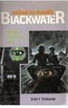 Blackwater, Vol. 2: The War / The Fortune / Rain (Blackwater, #4–6)