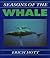 Seasons of the Whale: Riding the Currents of the North Atlantic