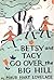 Betsy and Tacy Go Over the ...