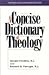 Concise Dictionary of Theology