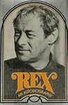 Rex: An autobiography