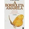 A Borboleta Amarela A Borboleta Amarela