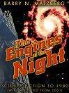 The engines of the night: Science fiction in the eighties (Hardcover)