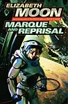 Marque and Reprisal by Elizabeth Moon