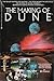 The Making Of Dune by Ed Naha