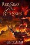 Red Seas Under Red Skies by Scott Lynch